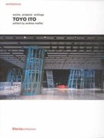 Toyo Ito: Works Projects Writing 1904313450 Book Cover