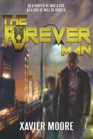 The Forever Man 1500974706 Book Cover