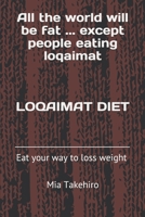 Loqaimat diet: Eat your way to weight loss 1700466038 Book Cover
