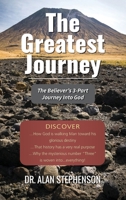 The Greatest Journey: Traveling into God 1971498432 Book Cover