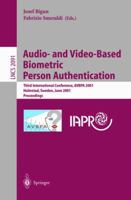 Audio- and Video-Based Biometric Person Authentication: Third International Conference, AVBPA 2001 Halmstad, Sweden, June 6-8, 2001. Proceedings (Lecture Notes in Computer Science) 3540422161 Book Cover