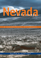 Nevada Place Names: A Geographical Dictionary 087417094X Book Cover