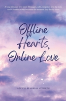 Offline Hearts, Online Love B0GN58TVP2 Book Cover