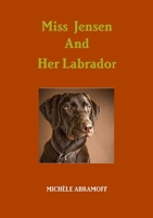Miss Jensen and Her Labrador B00D5T02VK Book Cover
