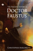 The Tragical History of Doctor Faustus 9355460686 Book Cover