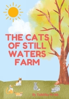 The Cats of Still Waters Farm B0BTRGJ1MC Book Cover