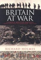 Britain at War: Famous British Battles from Hastings to Normandy 1066-1943 1592580637 Book Cover
