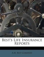 Best's Life Insurance Reports 1248748069 Book Cover