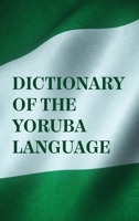 Dictionary Of The Yoruba Language Hardcover 1639234586 Book Cover