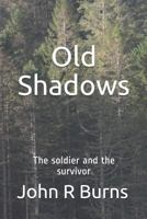 Old Shadows 172895763X Book Cover