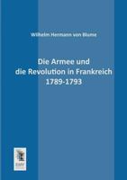 Die Armee Und Die Revolution in Frankreich 1789-1793 3955641279 Book Cover