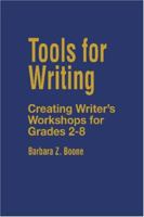 Tools for Writing: Creating Writer's Workshops for Grades 2-8 0803964579 Book Cover