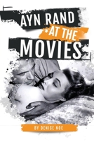 Ayn Rand at the Movies B0CH2B7F6H Book Cover