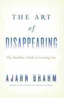 The Art of Disappearing: Buddha's Path to Lasting Joy 086171668X Book Cover
