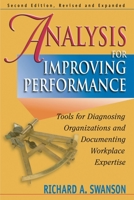 Analysis for Improving Performance: Tools for Diagnosing Organizations and Documenting Workplace Expertise 1881052486 Book Cover