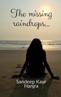 The Missing Raindrops... 1649512732 Book Cover