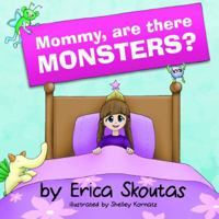 Mommy, Are There Monsters? 0986061905 Book Cover