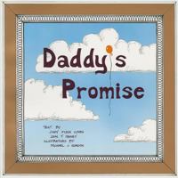 Daddy's Promise 0965649806 Book Cover