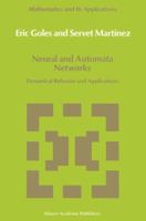 Neural and Automata Networks: Dynamical Behaviour and Applications (Mathematics and Its Applications)