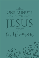 One Minute with Jesus for Women Milano Softone™ 0736970908 Book Cover