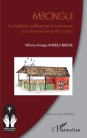 Mbongui. Le système politique et économique pour le renouveau du Congo (Croire Et Savoir En Afrique) (French Edition) 2343202443 Book Cover