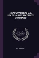 Headquarters U.S. States Army Materiel Command 1379256682 Book Cover