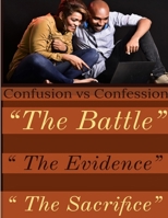 Confusion vs Confession The Evidence 0359383513 Book Cover