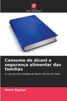 Consumo de álcool e segurança alimentar das famílias 6206529959 Book Cover