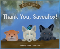 Thank You, Saveafox! B0BHLK2CDH Book Cover