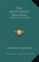 The Sin of Joost Avelingh: A Dutch Story 1241395209 Book Cover