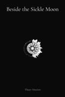 Beside the Sickle Moon B0CNSD65LP Book Cover