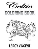 Celtic Coloring Book 1365891224 Book Cover