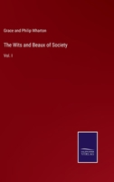 The Wits and Beaux of Society Volume 1 1514618729 Book Cover