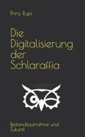 Die Digitalisierung der Schlaraffia: Bestandsaufnahme und Zukunft B0C1J3FF2S Book Cover