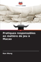 Pratiques responsables en matière de jeu à Macao (French Edition) 6202376473 Book Cover