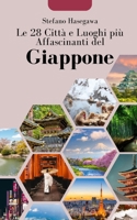 Le 28 Città e Luoghi più Affascinanti del Giappone B0CK3QR2B8 Book Cover