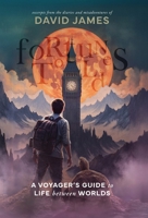 Fortunes Told: A Voyager's Guide to Life at the Edge of the Earth 1068444703 Book Cover