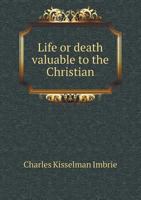 Life or Death Valuable to the Christian 0530415933 Book Cover