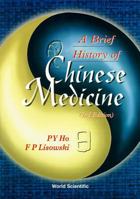 Brief History of Chinese Medicine and its Influence 9810227175 Book Cover