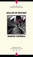 Ballad of Descent (Writings from an Unbound Europe) 0810112531 Book Cover