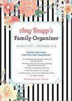 2018 Amy Knapp Family Organizer: August 2017-December 2018 1492645265 Book Cover