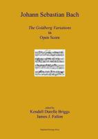J. S. Bach the Goldberg Variations in Open Score 1105980715 Book Cover