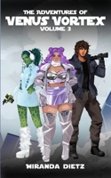 The Adventures of Venus Vortex: Volume 3 B0HHZD75M6 Book Cover