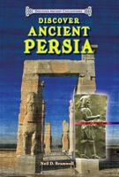 Discover Ancient Persia 1464403392 Book Cover