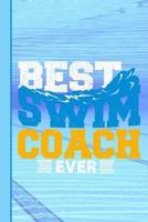 Best Swim Coach Ever: Journal Notebook Planner 4x4 Quad Rule Graph Paper, 100 Pages 1719457123 Book Cover