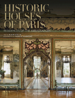 Historic Houses of Paris Compact Edition: Residences of the Ambassadors 2080203878 Book Cover