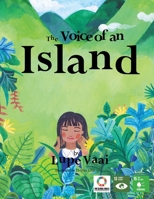 The Voice of An Island (Voices of Future Generations International Children's Book Series) 0956699553 Book Cover
