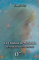 La Chanson de Meliselda: ou Sarah, la fiancée du Messie (Littératures) (French Edition) B07YMGLFF4 Book Cover
