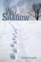 Walk with My Shadow 1771030003 Book Cover