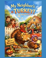 My Neighbor's a Turkey B0HGRP13XJ Book Cover